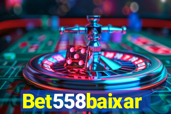 Bet558baixar