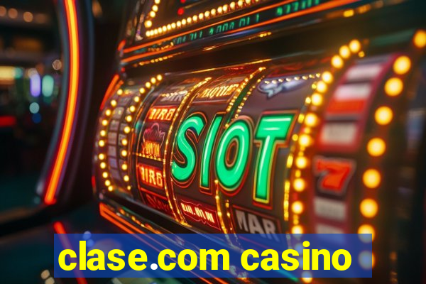 clase.com casino