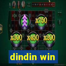 dindin win