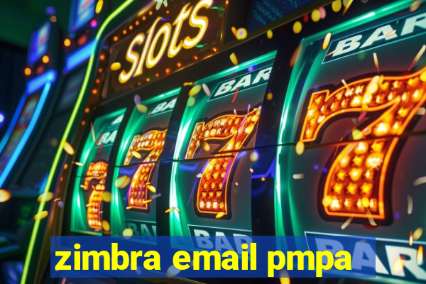 zimbra email pmpa