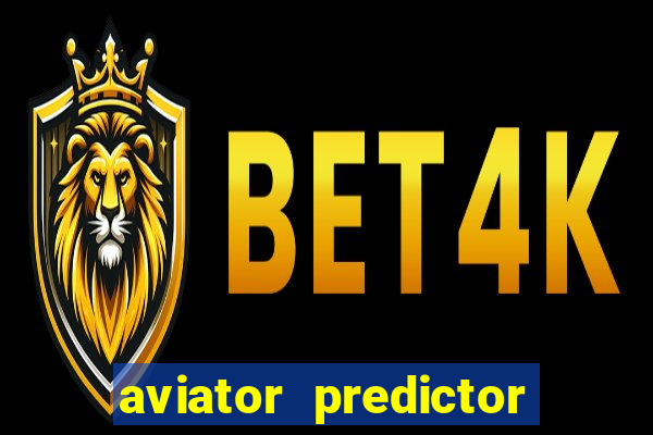 aviator predictor v4.0 activation code free