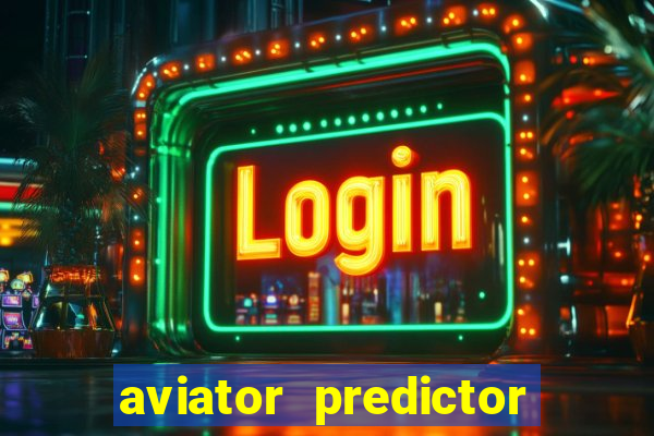 aviator predictor v4.0 activation code free