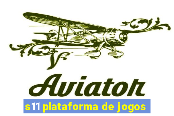 s11 plataforma de jogos