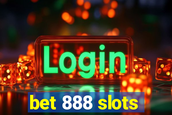 bet 888 slots