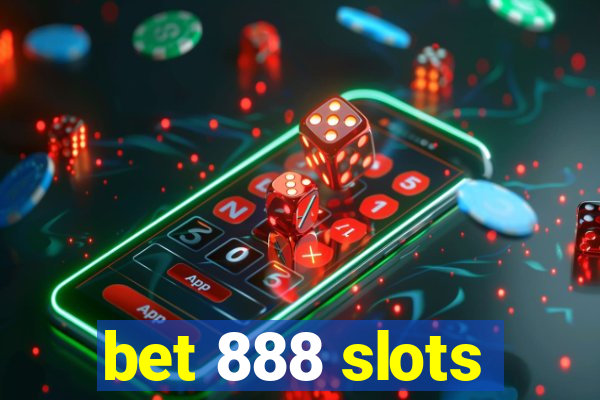 bet 888 slots