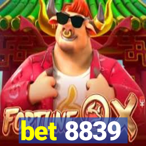 bet 8839