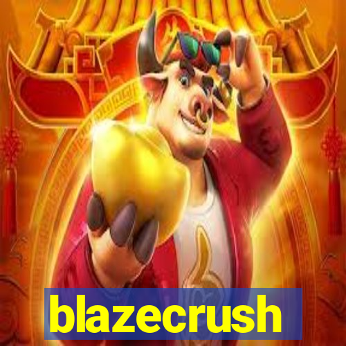 blazecrush