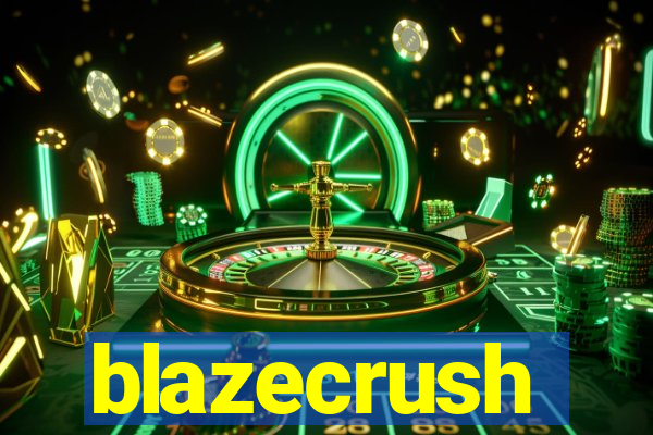 blazecrush