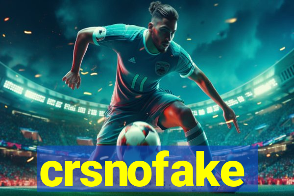 crsnofake