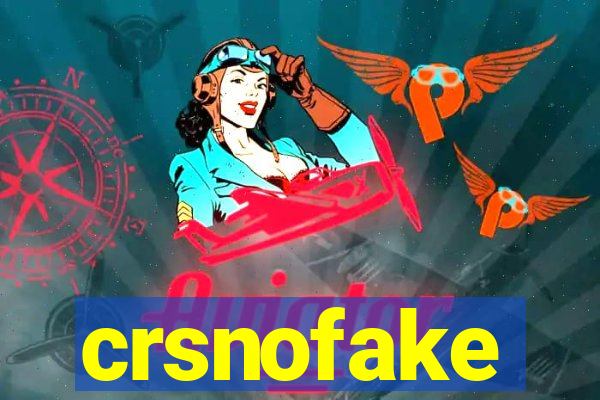 crsnofake