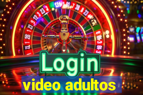 video adultos