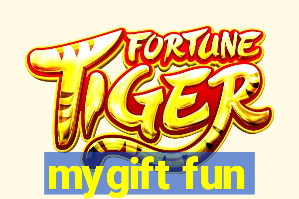 mygift fun