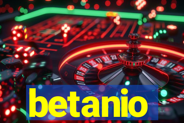 betanio