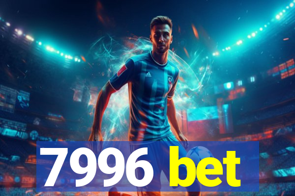 7996 bet