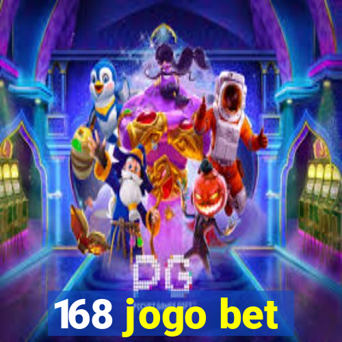 168 jogo bet