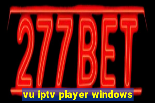 vu iptv player windows