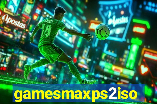 gamesmaxps2iso