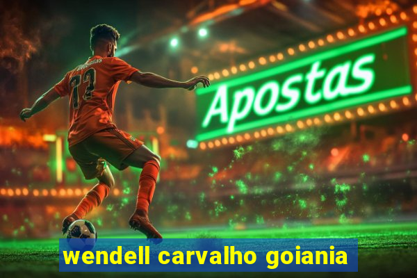 wendell carvalho goiania