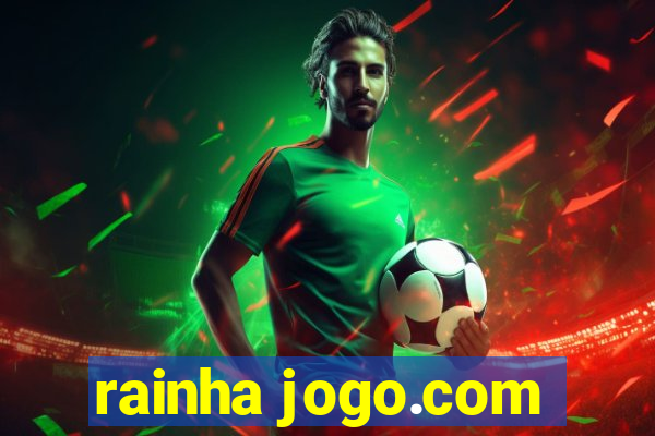 rainha jogo.com