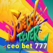 ceo bet 777