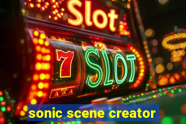 sonic scene creator