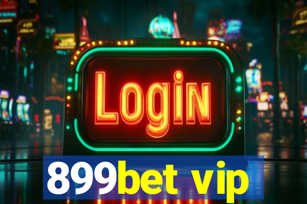 899bet vip