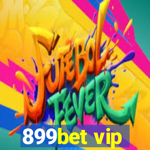 899bet vip