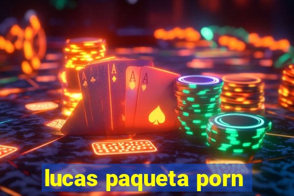 lucas paqueta porn