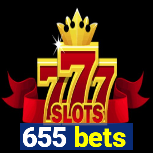 655 bets