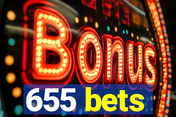 655 bets