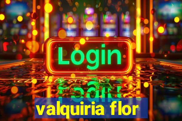 valquiria flor