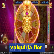 valquiria flor