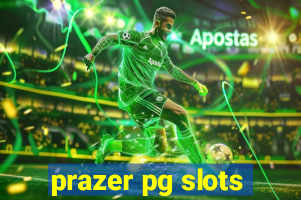 prazer pg slots