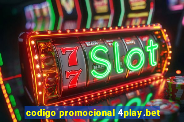 codigo promocional 4play.bet