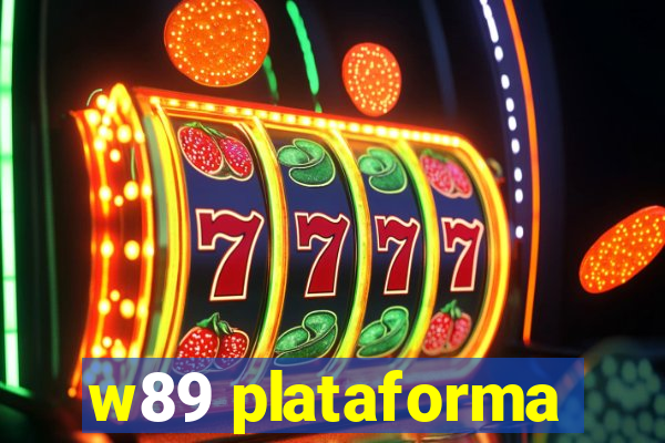 w89 plataforma