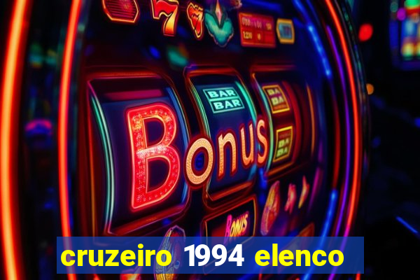 cruzeiro 1994 elenco