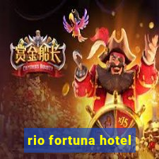 rio fortuna hotel