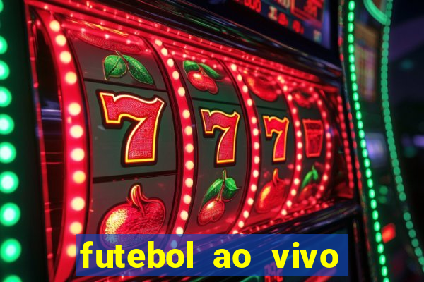 futebol ao vivo futebol muleke