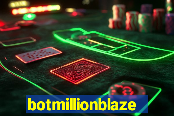 botmillionblaze