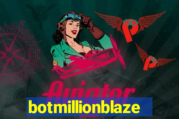 botmillionblaze