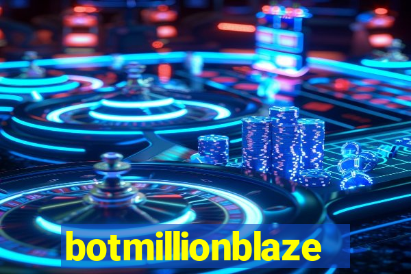 botmillionblaze