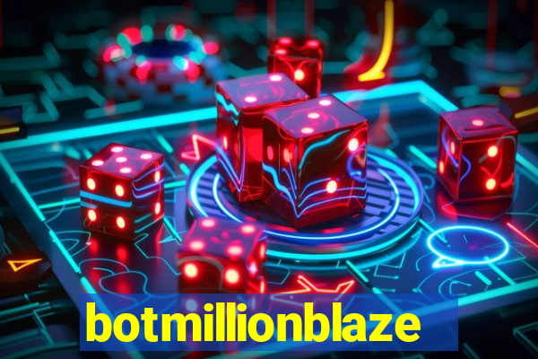 botmillionblaze