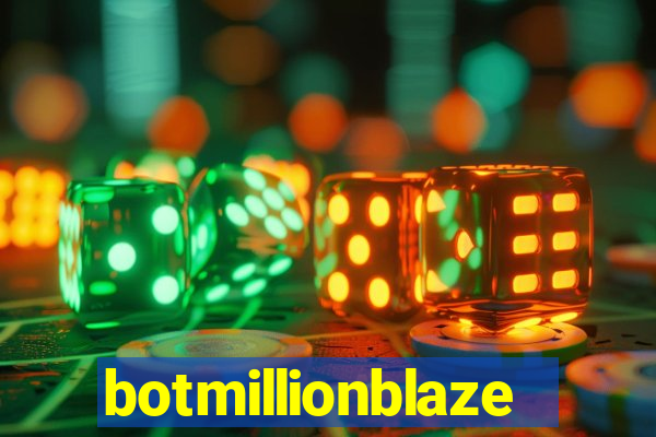 botmillionblaze