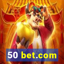 50 bet.com