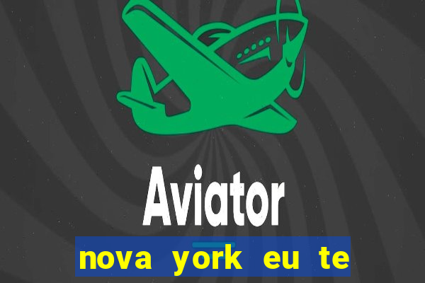 nova york eu te amo filme completo dublado