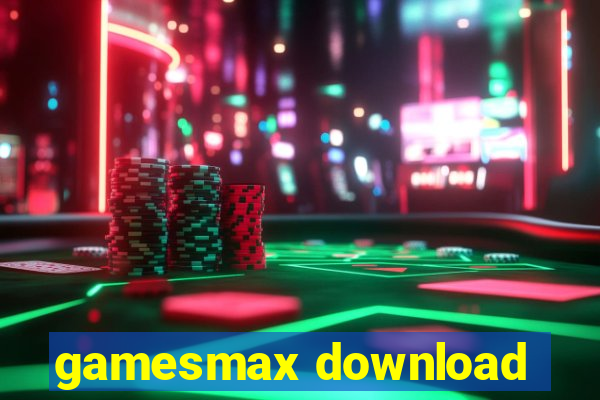 gamesmax download