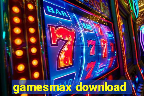 gamesmax download