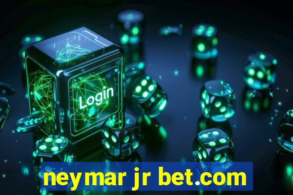 neymar jr bet.com