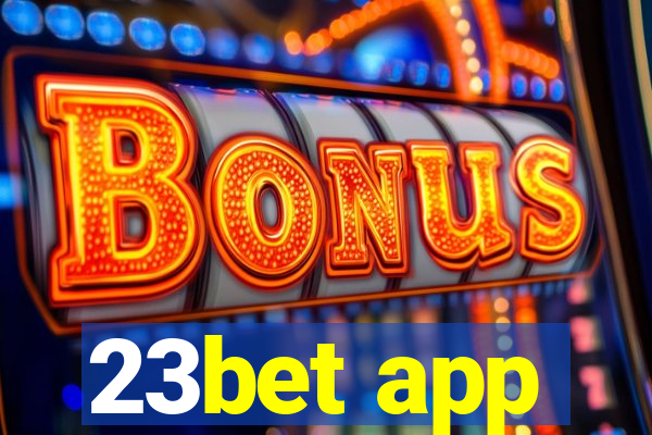 23bet app