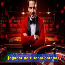 jogador de futebol dotado